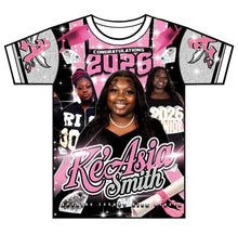 Load image into Gallery viewer, “Ke'Asia Smith” Custom Designed 3D Graduation shirt