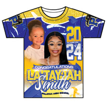 Load image into Gallery viewer, "La'Tayjah" Custom Designed Graduation 3D shirt