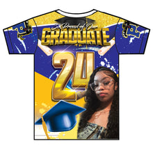 Load image into Gallery viewer, "La'Tayjah" Custom Designed Graduation 3D shirt