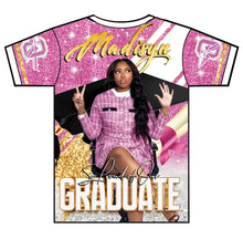 Load image into Gallery viewer, “Madisyn” Custom Designed Graduation shirt