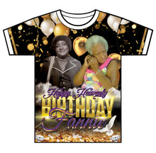 Load image into Gallery viewer, "Fannie Heavenly Birthday" Custom Designed Birthday 3D shirt