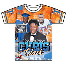 Load image into Gallery viewer, "Chris Clark" Custom Designed Graduation 3D shirt