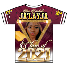 Load image into Gallery viewer, "Ja'Layja" Custom Designed Graduation 3D shirt