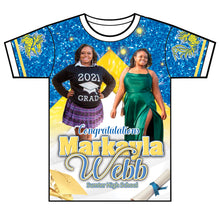 Load image into Gallery viewer, "Markayla" Custom Designed Graduation 3D shirt