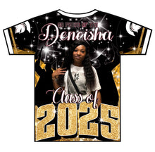 Load image into Gallery viewer, “Deneisha” Custom Designed Graduation shirt
