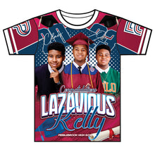 Load image into Gallery viewer, &quot;Lazavious Kelly&quot; Custom Designed Graduation 3D shirt
