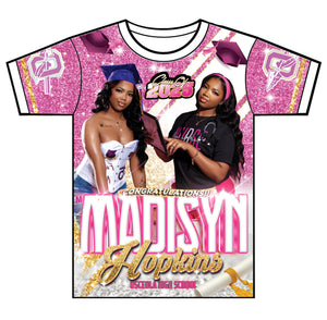 “Madisyn” Custom Designed Graduation shirt