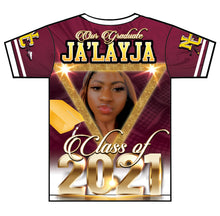 Load image into Gallery viewer, &quot;Ja&#39;Layja&quot; Custom Designed Graduation 3D shirt
