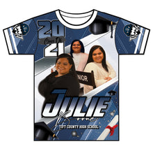 Load image into Gallery viewer, &quot;Julie&quot; Custom Designed Graduation 3D shirt

